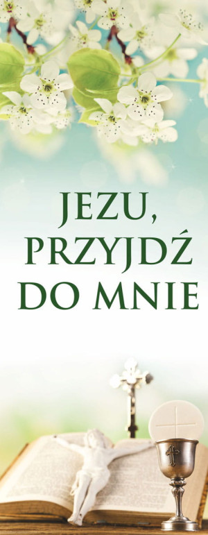 Baner na I Komunię Świętą, " Jezu Przyjdź do mnie" kwiat czereśni 75x200 cm