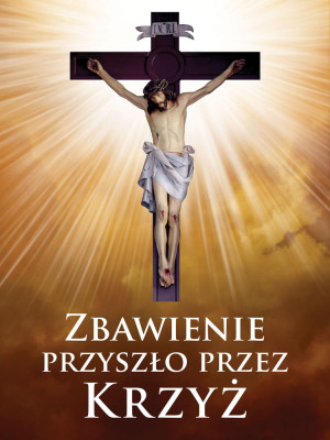 Baner na Wielki Post "Zbawienie przyszło przez Krzyż" 75x100cm
