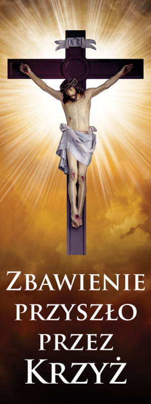 Baner na Wielki Post "Zbawienie przyszło przez Krzyż" 75x200cm