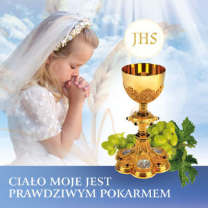Baner na Pierwszą Komunię Świętą "Ciało moje jest prawdziwym pokarmem" 150x150 cm