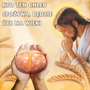 Baner na Boże Ciało "Kto ten chleb spożywa, będzie żył na wieki" 150x150 cm
