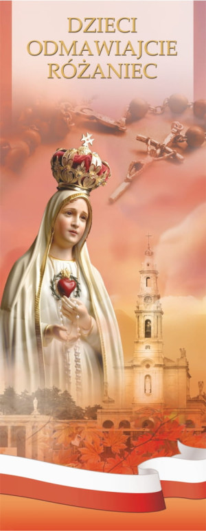 Baner na Różaniec z Matką Bożą Fatimską, sanktuarium w Fatimie 75x200 cm