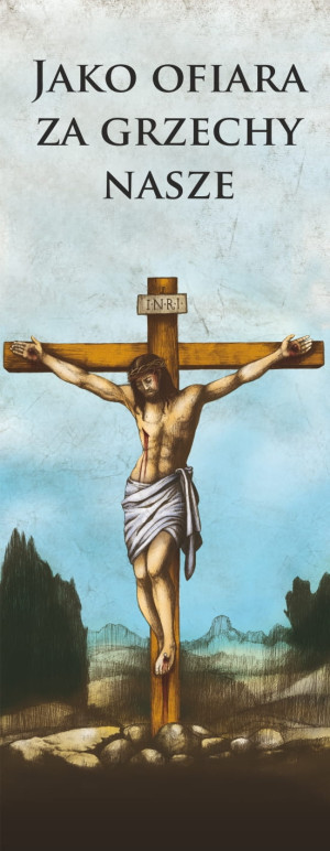 Baner na Wielki Post "Jako ofiara za grzechy nasze" 50x130 cm