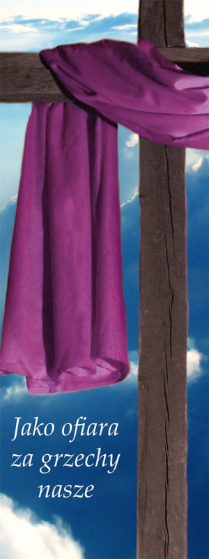Baner na Wielki Post "Jako ofiara za grzechy nasze" 50x130 cm