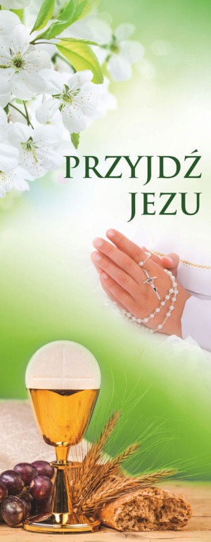 Baner na I Komunię Świętą "Przyjdź Jezu" zielony z kwiatem 50x130 cm