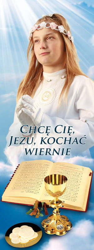 Baner na I Komunię Świętą "Chcę Cię Jezu kochać wiernie" 50x130 cm
