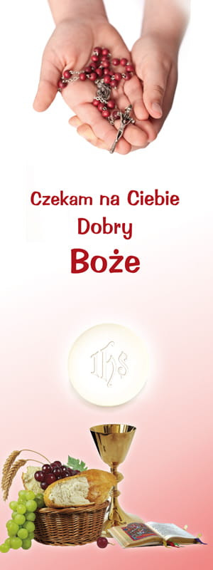 Baner na I Komunię Świętą "Czekam na Ciebie Dobry Boże" 50x130 cm