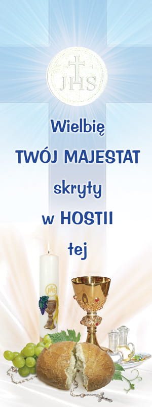 Baner na I Komunię Świętą "Wielbię Twój majestat skryty w Hostii tej" 50x130 cm