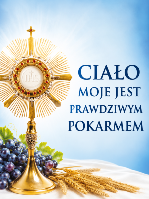 Baner na Boże ciało "Ciało moje jest prawdziwym pokarmem" 75x100