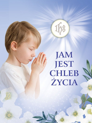 Baner na Pierwszą Komunię Świętą "Jam jest chleb życia" 75x100 cm