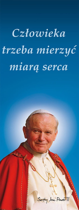Baner Święty Jan Paweł II "Człowieka trzeba mierzyć miarą miłości" 75x200 cm