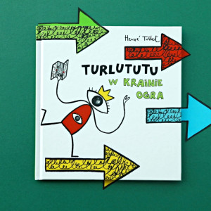 PRZECENIONE_Turlututu w krainie ogra - zabawa, aktywne czytanie, paszcza ogra i labirynt - Herve Tullet