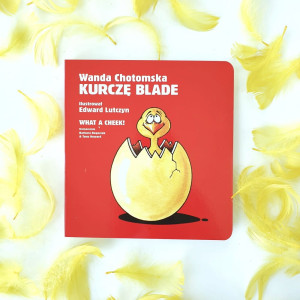PRZECENIONE_KURCZĘ BLADE. What a cheek! - PL/ANG - kultowa bajka, polska klasyka dla dwulatków - kartonowe wydanie - Wanda Chotomska & Edward Lutczyn