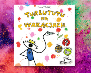 TURLUTUTU NA WAKACJACH - do rysowania, zgadywania i interaktywnej zabawy; z naklejkami - Herve Tullet