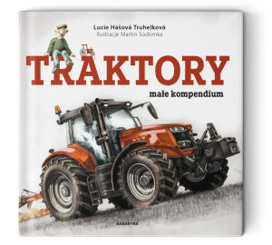 TRAKTORY małe kompendium - Truhelkova & Sodomka