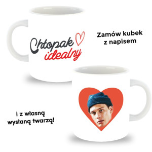 Kubek z twoim zdjęciem - Chłopak idealny