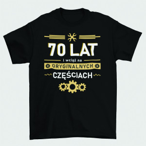 Prezent na 70 urodziny - Koszulka " na oryginalnych częsciach " XXL