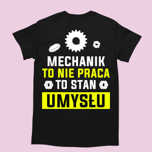 Koszulka dla mechanika na prezent stan umysłu XXL