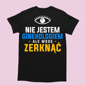 Śmieszna Koszulka na prezent moge zerknąć XXL