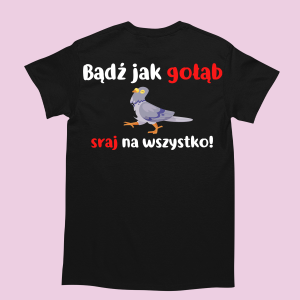 Koszulka na prezent - bądź jak gołąb XXL
