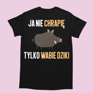 śmieszna Koszulka ja nie chrapie dzik XXL