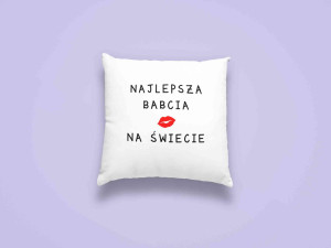 Dzień Babci - Poduszka najlepsza babcia na swiecie 1