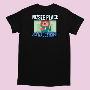 Śmieszna Koszulka - Niższe płace dla nauczycieli XXL Czarny
