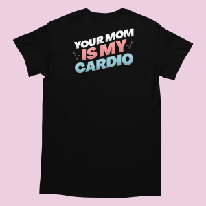 Śmieszna Koszulka - Twoja Matka is my Cardio XXL Czarny