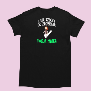 Bekowa śmieszna koszulka - Lista rzeczy Twoja Matka XXL Czarny