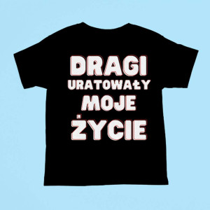Koszulka bekowa urodziny - Dragi uratowały moje życie XXL Czarny
