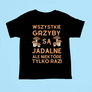 Koszulka grzybiarza - Grzyby są jadalne XXL Czarny