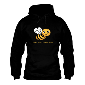 Śmieszna Bluza na prezent - I don't want to bee L Czarny