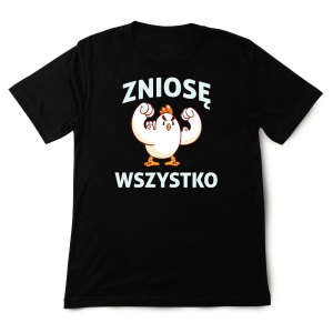 Śmieszna Koszulka - Zniosę wszystko XXL Czarny