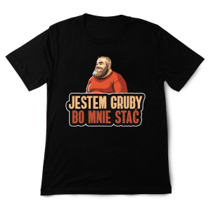 Śmieszna Koszulka - jestem gruby bo mnie stać XXL Czarny