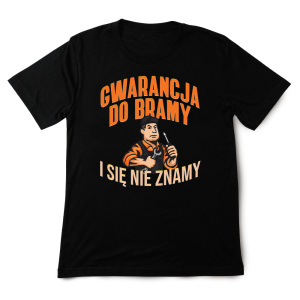 Śmieszna Koszulka - Gwarancja do bramy i się nie znamy M Czarny