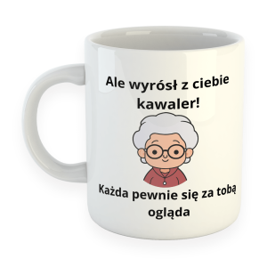 Śmieszny kubek dzień babci - Ale wyrósł