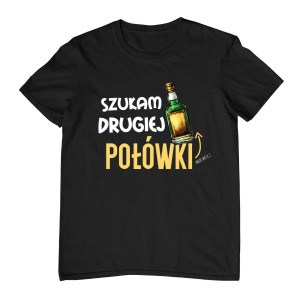 Śmieszna koszulka picie - szukam drugiej połówki XXL Czarny