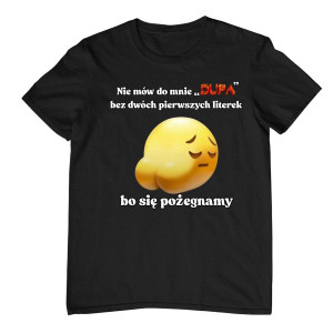 Koszulka vintage prezent dla kolegi - nie mów do mnie "dupa" - XL - Czarny