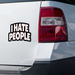 Śmieszna Naklejka na Samochód - I hate people