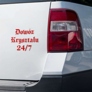Śmieszna Naklejka na Samochód - Dowóz kryształu