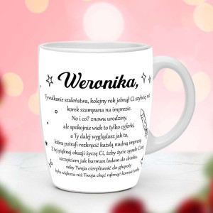 Śmieszny prezent do pracy - Kubek Urodzinowy Weronika