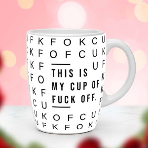 Śmieszny prezent do pracy - Kubek This is my cup of fvck off