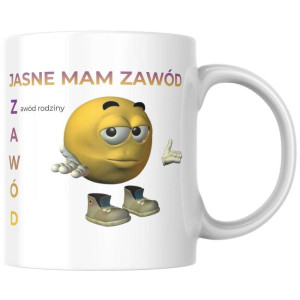 Śmieszny bekowy Kubek - mam zawód