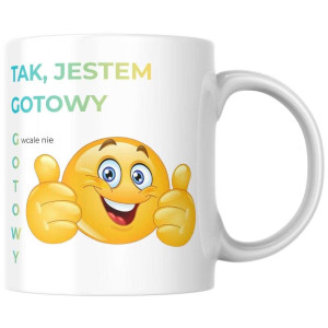 Śmieszny bekowy Kubek - jestem gotowy