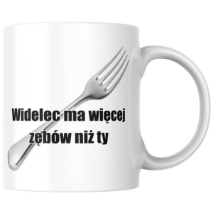 Śmieszny bekowy Kubek - widelec ma więcej zębów niż ty