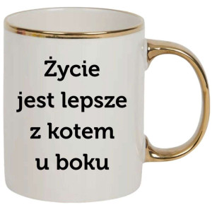 Kubek elegancki biało złoty na prezent - życie jest lepsze z kotem