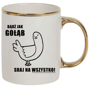 Kubek elegancki biało złoty na prezent - sraj na wszystko