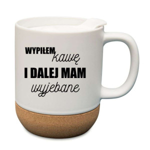 Śmieszny kubek korkowy na prezent - wypiłem kawę