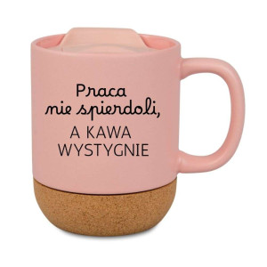 Śmieszny kubek korkowy na prezent różowy - kawa wystygnie