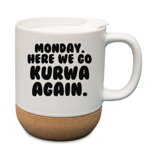 Kubek na prezent korkowy - monday here we go again